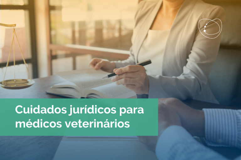 Cuidados jurídicos para médicos veterinários