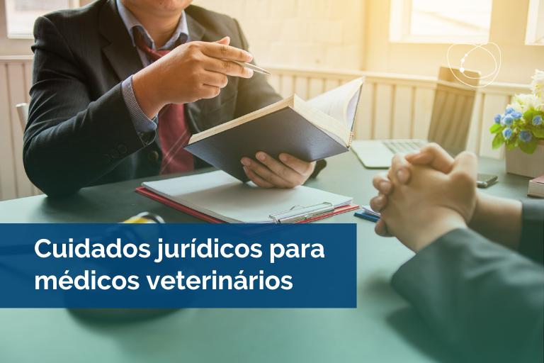 Cuidados jurídicos para médicos veterinários – Parte 2